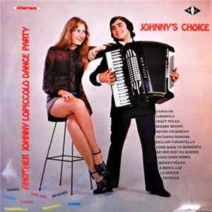 Johnny Lopiccolo - Johnny's Choice - Another Johnny Lopiccolo Dance Party flac