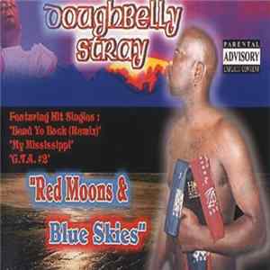 Doughbelly Stray - Red Moons & Blue Skies flac