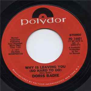 Doris Badie - Why Is Leaving You (So Hard To Do) / I Get What I Want flac