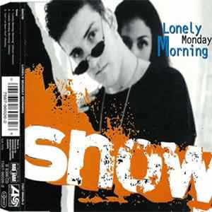 Snow - Lonely Monday Morning flac