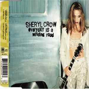 Sheryl Crow - Everyday Is A Winding Road flac
