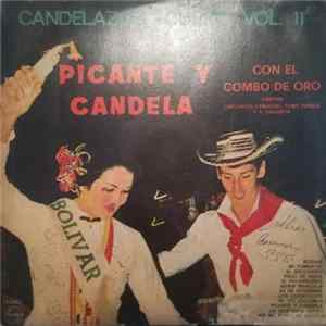 El Sonido 70 De Curro Fuentes Cantan: Crescencio Camacho, Tony Zúñiga Y A. Valencia - Candelazos Curro Vol. 11 - Picante Y Candela Con El Combo De Oro flac