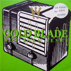Gold Blade - Not Even Jesus flac