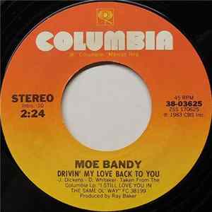 Moe Bandy - Drivin' My Love Back To You / I Still Love You In The Same Ol' Way flac