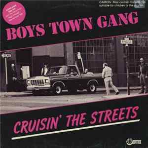 Boys Town Gang - Cruisin' The Streets flac