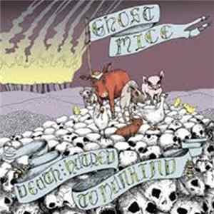 Ghost Mice - Death And Hatred To Mankind flac