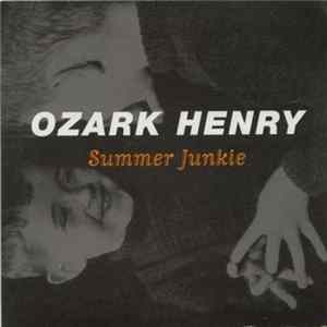 Ozark Henry - Summer Junkie flac