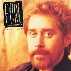 Earl Thomas Conley - Yours Truly flac