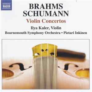 Brahms / Schumann, Ilya Kaler, Bournemouth Symphony Orchestra • Pietari Inkinen - Violin Concertos flac