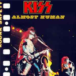 Kiss - Almost Human flac