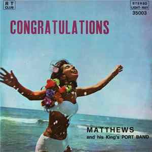 Matthews And His King's Port Band - Congratulations flac