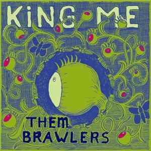 King Me - Them Brawlers flac