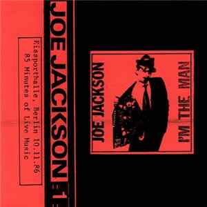 Joe Jackson - I'm The Man - Berlin 10.11.86 flac