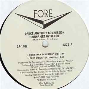Dance Advisory Commission - Gonna Get Over You flac