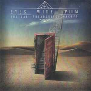 The Dali Thundering Concept - Eyes Wide Opium flac