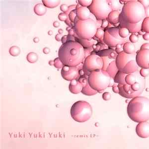Various - Yuki Yuki Yuki Remix EP flac