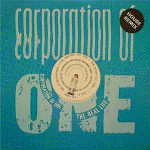 Corporation Of One - The Real Life (House Remix) flac