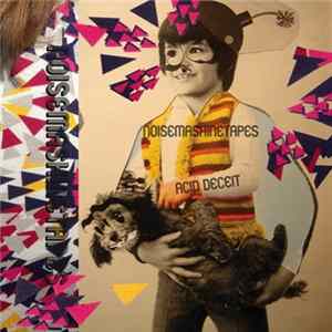 Noisemashinetapes - Acid Deceit flac
