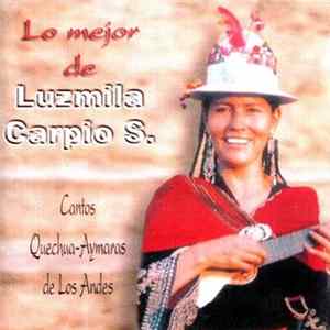 Luzmila Carpio - Lo Mejor De Luzmila Carpio S. - Cantos Quechua-Aymaras De Los Andes flac
