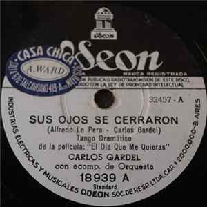 Carlos Gardel - Sus Ojos Se Cerraron / Guitarra Mia flac