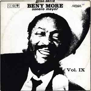Beny More - Gran Serie Beny More Sonero Mayor Vol. IX flac