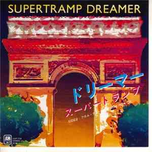 Supertramp = スーパートランプ - Dreamer = ドリーマー flac