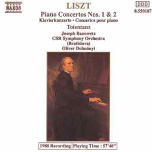 Liszt, Joseph Banowetz, CSR Symphony Orchestra (Bratislava), Oliver Dohnányi - Piano Concertos Nos. 1 & 2 / Totentanz flac