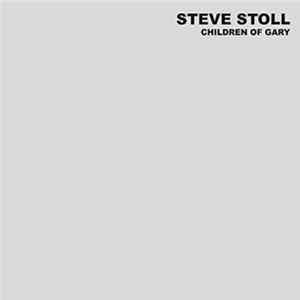 Steve Stoll - Children Of Gary flac