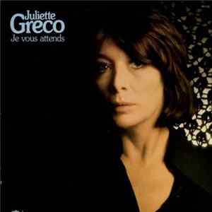 Juliette Gréco - Je Vous Attends flac