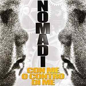 Nomadi - Con Me O Contro Di Me flac