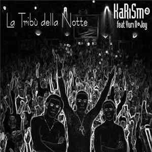Karisma Feat Yuri N-Joy - La Tribù Della Notte flac
