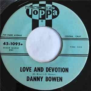 Danny Bowen - Love And Devotion flac