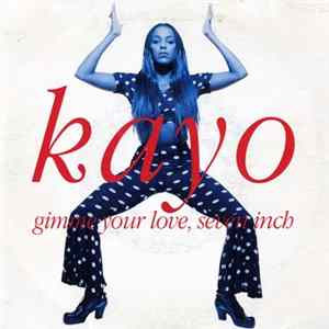 Kayo - Gimme Your Love flac