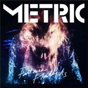 Metric - Fantasies Flashbacks flac