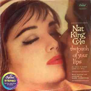 Nat King Cole With Orchestra Conducted By Ralph Carmichael - The Touch Of Your Lips flac