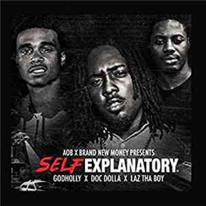 Doc Dolla, Laz Tha Boy & Godholly As Self Explanatory - Self Explanatory flac