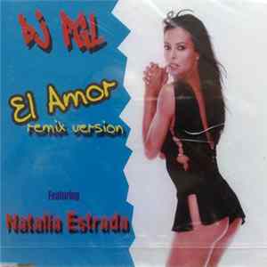 DJ PGL Feat. Natalia Estrada - El Amor flac