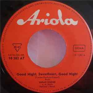 Susan Singer - Good Night, Sweetheart, Good Night / Ich Komme Nie Mehr Von Dir Los flac