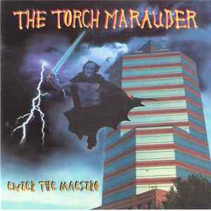The Torch Marauder - Enter The Maestro flac