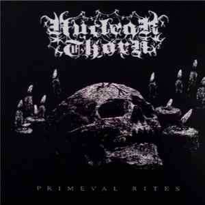 Nuclear Thorn - Primeval Rites flac