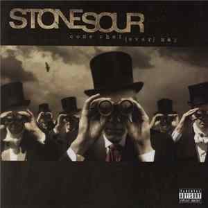 Stone Sour - Come What(ever) May flac