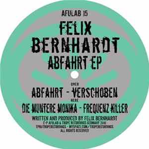 Felix Bernhardt - Abfahrt EP flac