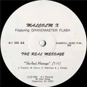Malcolm X Featuring Grandmaster Flash - The Real Message flac