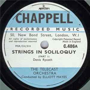 The Telecast Orchestra Conducted By Elliott Mayes - Strings In Soliloquy (Part 1) / Strings In Soliloquy (Part 2) flac
