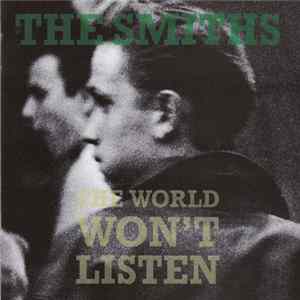 The Smiths - The World Won't Listen flac