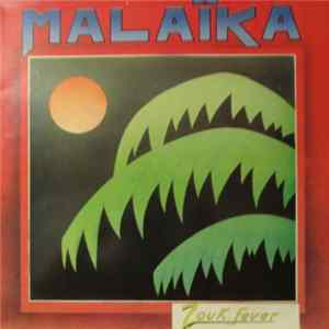 Malaïka - Zouk Fever flac
