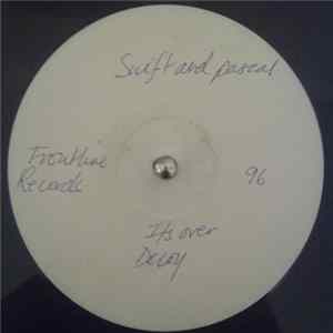 Swift & Pascal - It's Over / Decoy flac