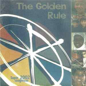 Supercongresso Band & Chorus - The Golden Rule (Super Congresso 2002) flac