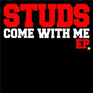 Studs - Come With Me EP flac