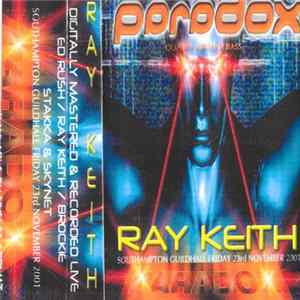 Ray Keith - Paradox - 23rd November 2001 flac